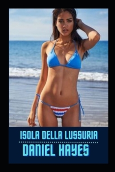 Isola della lussuria (Italian Edition)