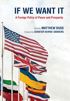 Paperback If We Want It: A Foreign Policy of Peace and Prosperity Book