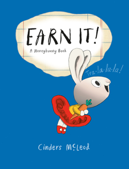 Earn It! - Book  of the A Moneybunny Book