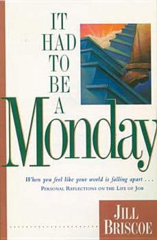 Paperback It Had to Be a Monday Book