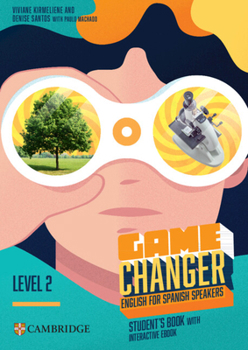Misc. Game Changer Level 2 Student's Book with Interactive eBook English for Spanish Speakers Book