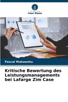 Paperback Kritische Bewertung des Leistungsmanagements bei Lafarge Zim Case [German] Book