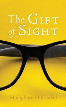 Paperback The Gift of Sight Book