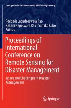 Paperback Proceedings of International Conference on Remote Sensing for Disaster Management: Issues and Challenges in Disaster Management Book