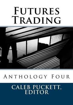 Paperback Futures Trading: Anthology Four Book