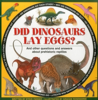 Did Dinosaurs Lay Eggs? - Book  of the Ask About Animals