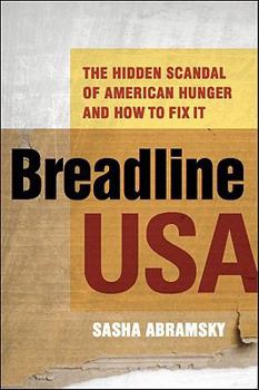 Hardcover Breadline USA: The Hidden Scandal of American Hunger and How to Fix It Book