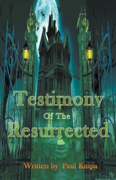 Paperback Testimony Of The Resurrected Book