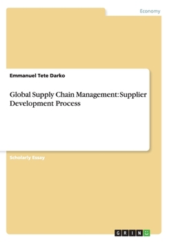 Paperback Global Supply Chain Management: Supplier Development Process Book