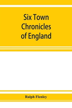 Paperback Six town chronicles of England Book