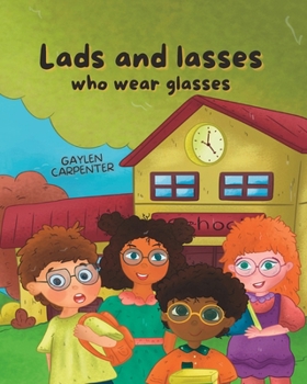 Paperback Lads and Lasses Who Wear Glasses Book