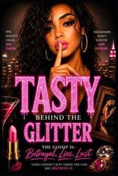 Tasty: A Story of Betrayal, Desire, and the Bitter Aftertaste of Lies