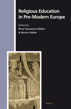 Hardcover Religious Education in Pre-Modern Europe Book