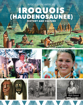 Iroquois (Haudenosaunee) History and Culture