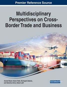 Paperback Multidisciplinary Perspectives on Cross-Border Trade and Business Book