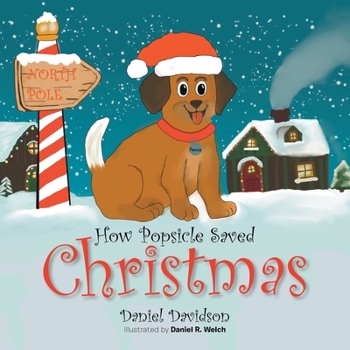 Paperback How Popsicle Saved Christmas Book