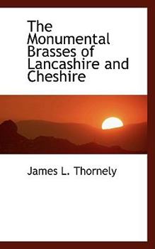 Paperback The Monumental Brasses of Lancashire and Cheshire Book