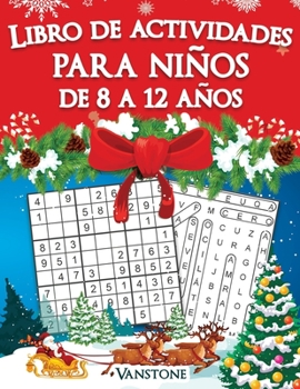 Libro de actividades para Niños de 8 a 12 años: 200 Sudoku y Sopa de letras con Soluciones - Entrena la Memoria y la Lógica (Edición navideña)