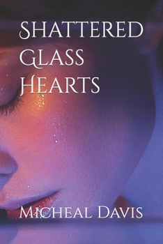 Paperback Shattered Glass Hearts Book