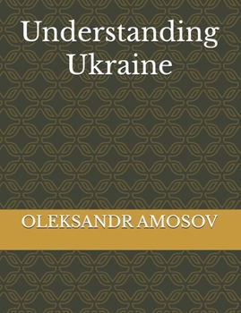 Paperback Understanding Ukraine Book