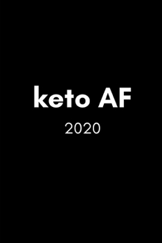 Paperback Keto AF 2020: Keto Diet Lover Diary And Goal Planner- Week To View Appointment Book And Scheduler- Funny Ketogenic Gift- 6x9 (approx Book