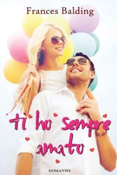 Paperback Ti ho sempre amato [Italian] Book