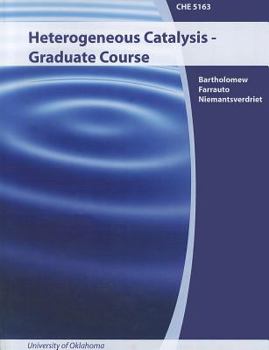 Paperback Heterogeneous Catalysis - Graduate Course: CHE 5163 Book