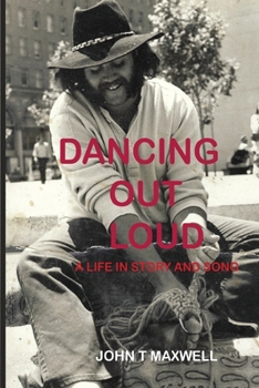 Paperback Dancing Out Loud: A Life in Story and Song Book