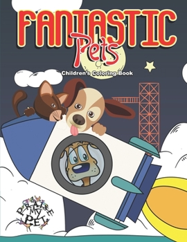 Paperback Fantastic Pets: Children's Coloring Book
