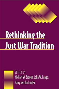 Paperback Rethinking the Just War Tradition Book