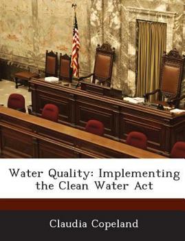 Paperback Water Quality: Implementing the Clean Water ACT Book