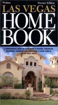 Hardcover Las Vegas Home Book: A Comprehensive Hands-On Sourcebook to Building, Remodeling, Decorating, Furnishing and Landscaping a Luxury Home in t Book