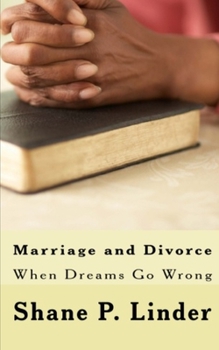 Paperback Marriage and Divorce: When Dreams Go Wrong Book
