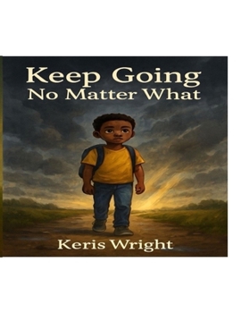 Paperback Keep Going No Matter What Book