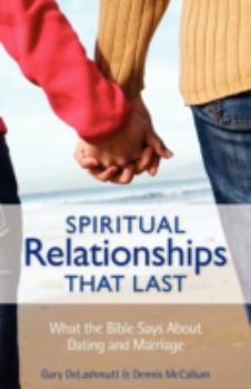 Paperback Spiritual Relationships That Last Book