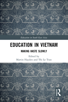 Hardcover Education in Vietnam: Making Haste Slowly Book