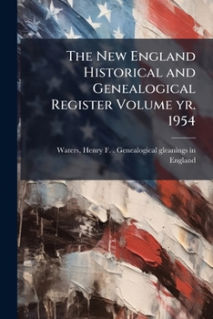 Paperback The New England Historical and Genealogical Register Volume yr. 1954 Book