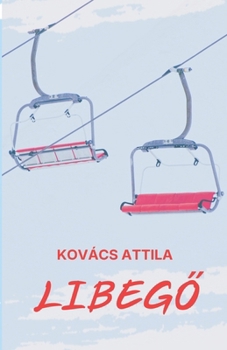 Paperback Libegő [Hungarian] Book