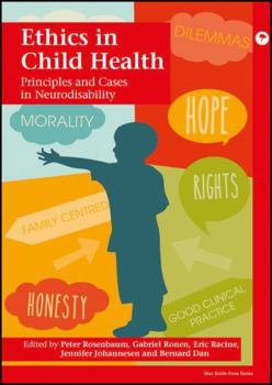 Paperback Ethics in Child Health: Principles and Cases in Neurodisability Book