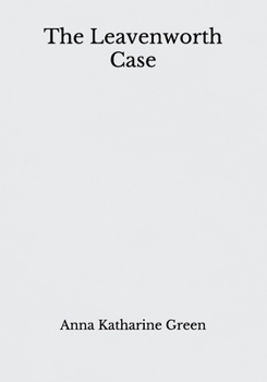 Paperback The Leavenworth Case: Beyond World's Classics Book