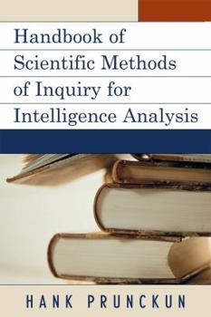 Paperback Handbook of Scientific Methods of Inquiry for Intelligence Analysis Book