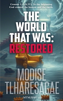 Paperback The World That Was Restored Book