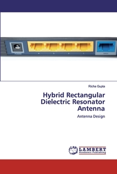 Paperback Hybrid Rectangular Dielectric Resonator Antenna Book