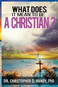 Paperback What does it mean to be a Christian? Book
