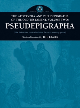 The Apocrypha and Pseudepigrapha of the Old Testament, Vol 2: Pseudepigrapha