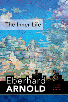 Hardcover The Inner Life: Inner Land--A Guide Into the Heart of the Gospel, Volume 1 Book