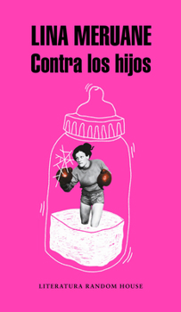 Paperback Contra Los Hijos / Against the Kids [Spanish] Book