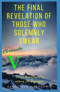 The Revelation to those who Solemnly Swear: Chronicle 5 (The Theatrical Melodia of my LIfe)