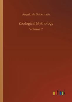 Paperback Zoological Mythology: Volume 2 Book