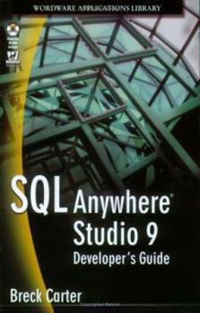 Paperback SQL Anywhere Studio 9 Developer's Guide: . Book